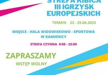 Strefa kibica III Igrzysk Europejskich w Kamienicy: 22 – 25 czerwca 2023 r.