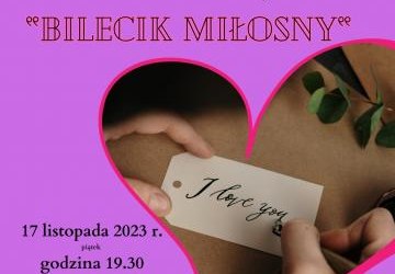 Spektakl teatralny BILECIK MIŁOSNY – 17 listopada